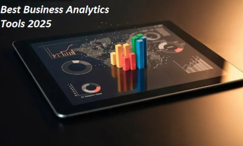 Best Business Analytics Tools 2025